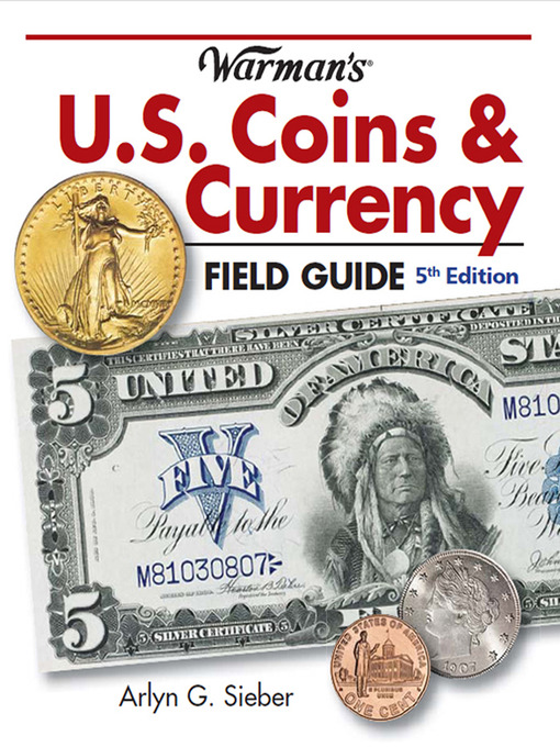 Title details for Warman's U.S. Coins & Currency Field Guide by Arlyn Sieber - Available